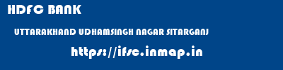 HDFC BANK  UTTARAKHAND UDHAMSINGH NAGAR SITARGANJ   ifsc code
